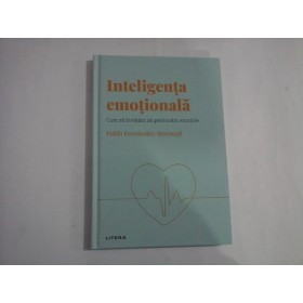    Inteligenta emotionala  (Cum sa invatam sa gestionam emotiile)  -  Pablo  Fernandez-Berrocal  